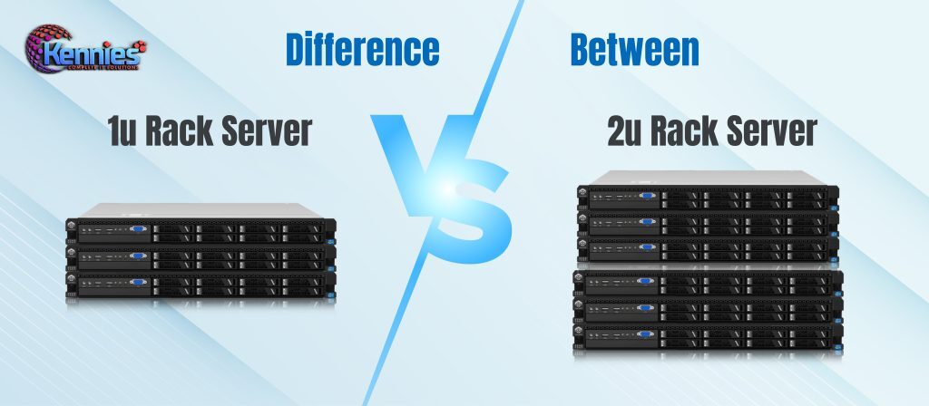 Difference Between 1u and 2u Rack Server