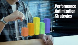 Performance Optimization Strategies