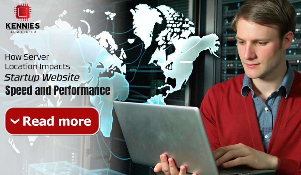 How Server Location Impacts Startup Website Speed and Performance