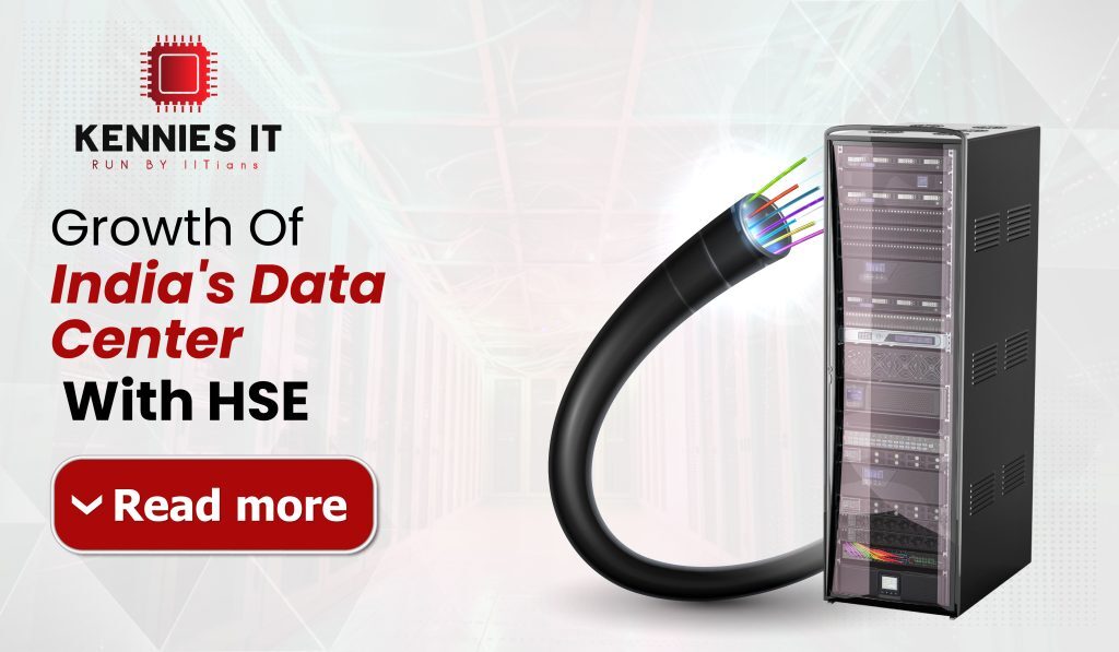 Growth Of India’s Data Center With HSE