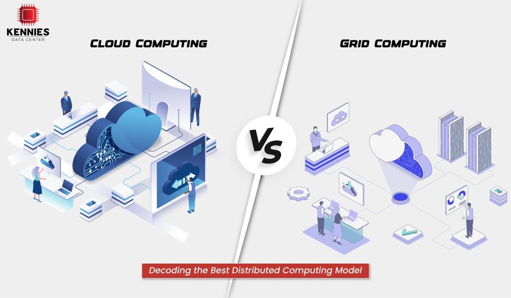 Cloud Computing vs Grid Computing: Decoding the Best Distributed Computing Model